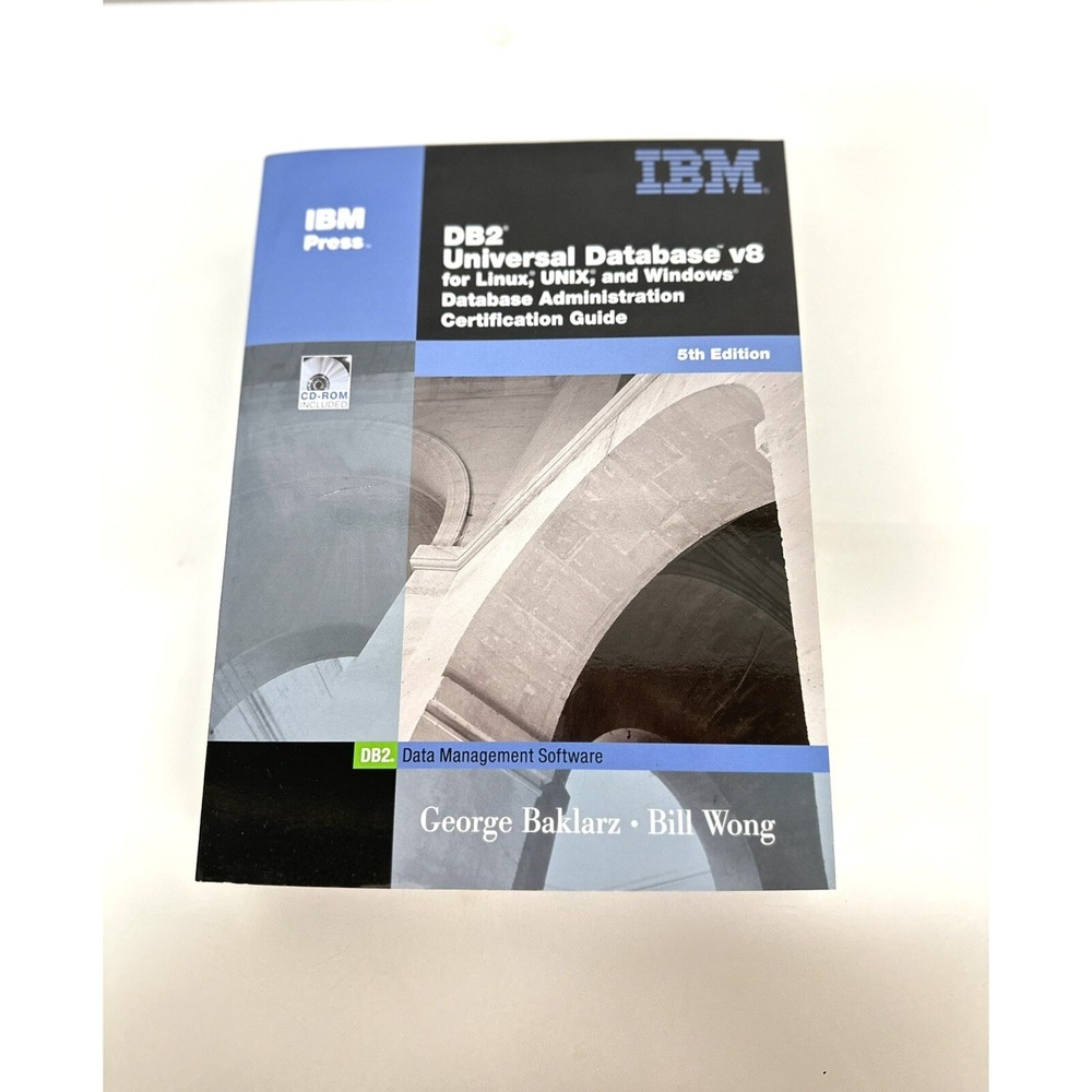 DB2 UNIVERSAL DATABASE V8 FOR LINUX, UNIX, AND WINDOWS By George Baklarz with CD - Picture 1 of 8